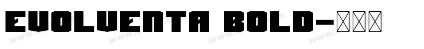Evolventa Bold字体转换